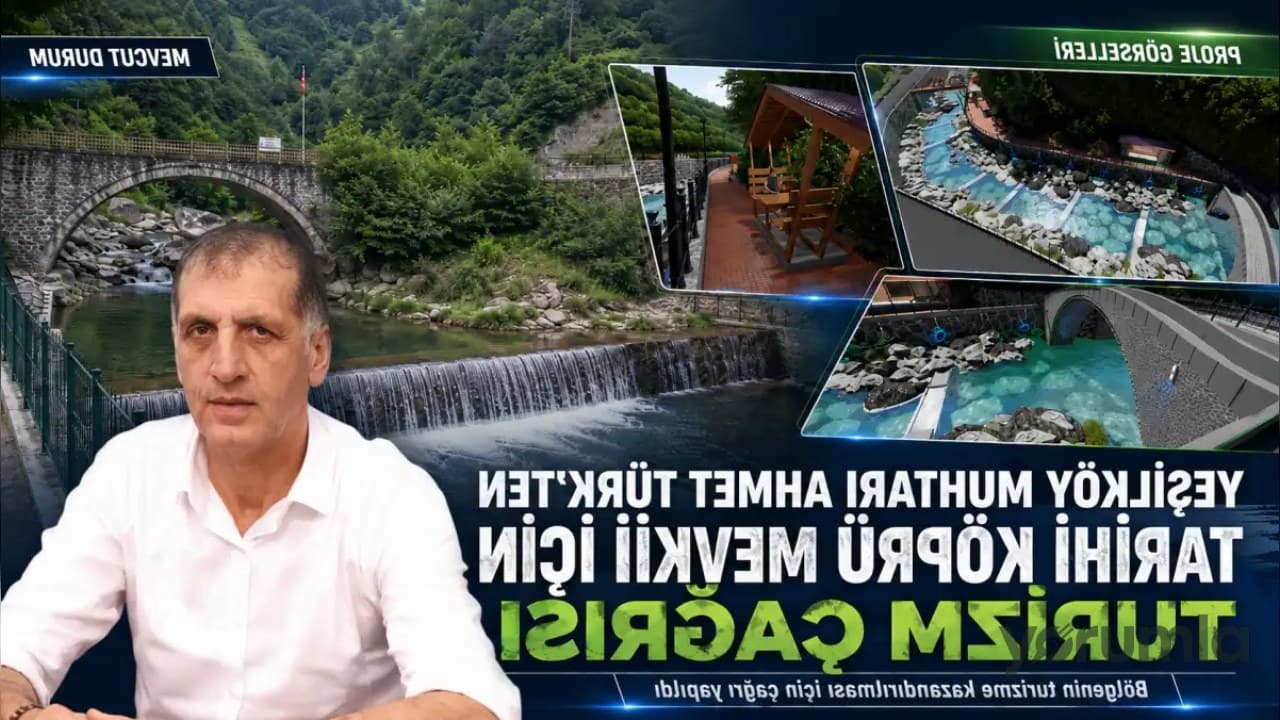 Yeşilköy'de tarihi köprü ve değirmen için turizm projesi destek bekliyor