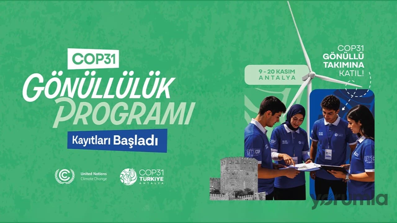 COP31 Gönüllülük Programı: Gençlere 9-20 Kasım’da Antalya fırsatı