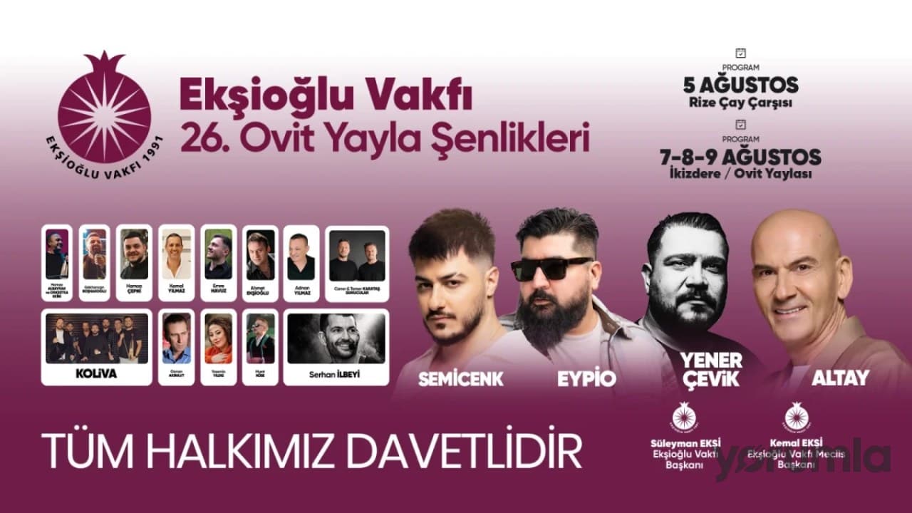 Ekşioğlu Vakfı’ndan 26. Ovit Yayla Şenlikleri: 5-9 Ağustos’ta konserler başlıyor