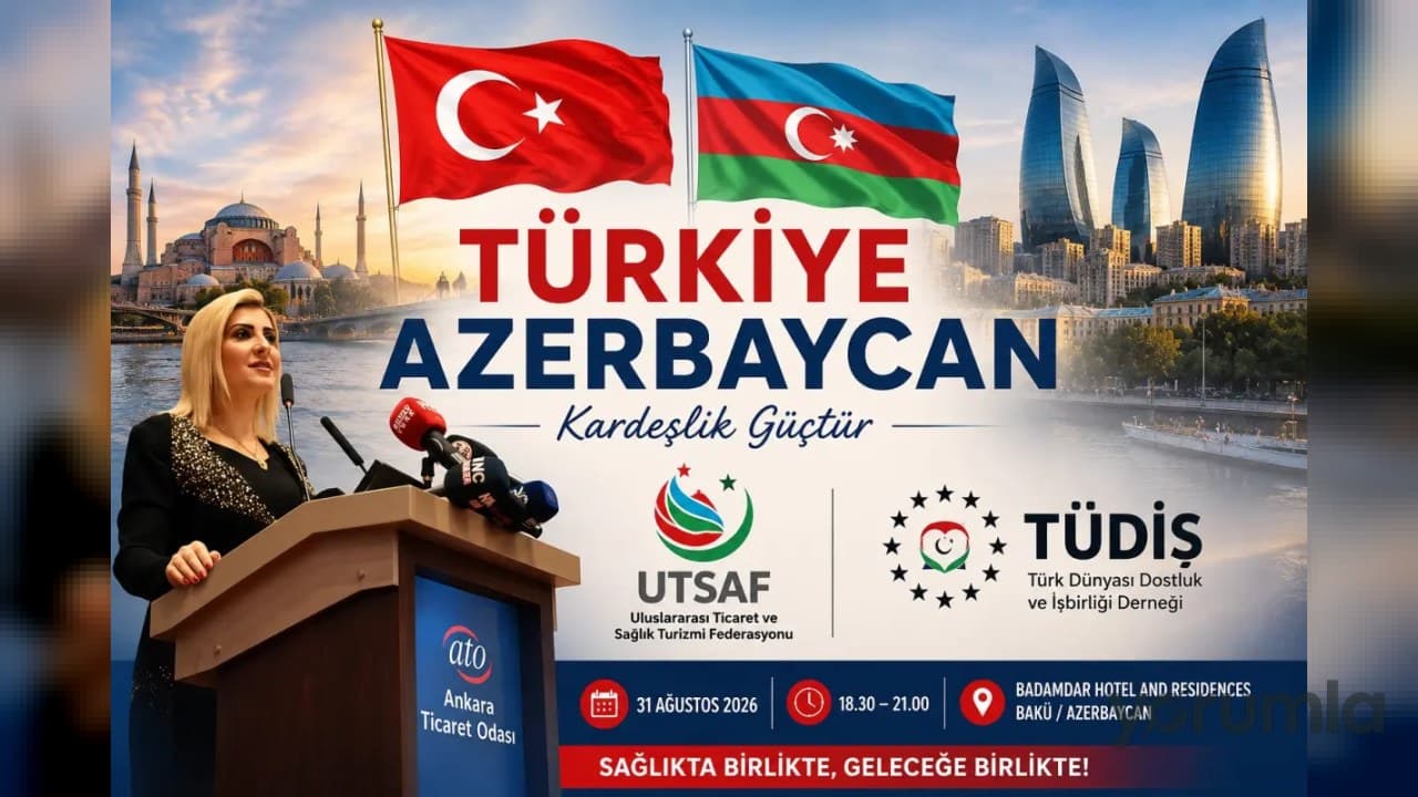 UTSAF ve TÜDİŞ: Azerbaycan-Türkiye “Sağlıkta Birlikte” Bakü’de 31 Ağustos’ta