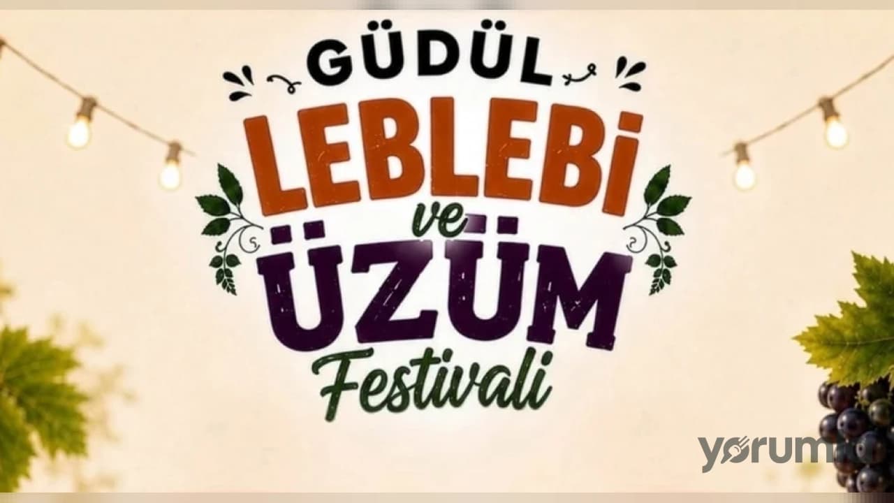 Güdül’de “Leblebi ve Üzüm Festivali” 5-6 Eylül’de başlıyor