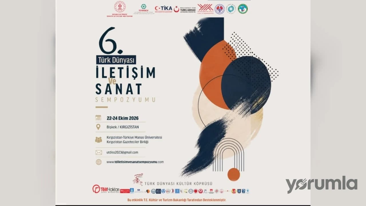 VI. Uluslararası Türk Dünyası İletişim ve Sanat Sempozyumu Kırgızistan'da Düzenleniyor