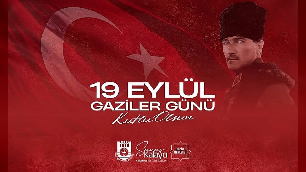 Karaman Belediye Başkanı Savaş Kalaycı'dan 19 Eylül Gaziler Günü Mesajı