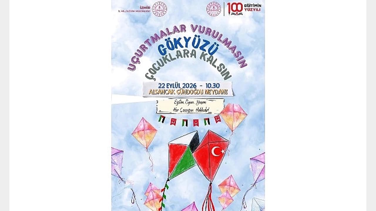 MEB'den İzmir'de Çocuklar İçin Anlamlı Farkındalık: Uçurtmalar Gazze İçin Gökyüzünde