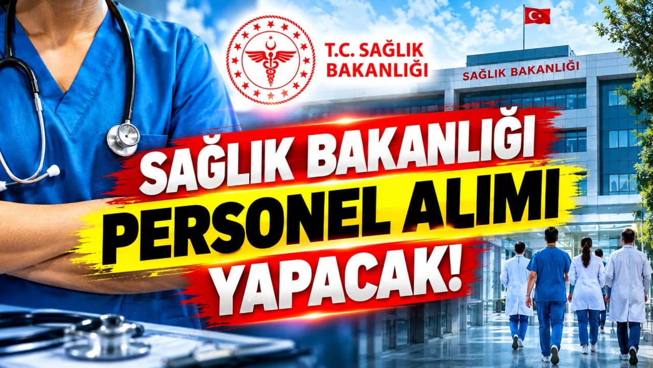 Sağlık Bakanlığı 26 Bin 673 Sözleşmeli İşçi Personel Alımı Resmi Gazete’de! 2026 Mülakatsız Kadro ve Branş Dağılımı