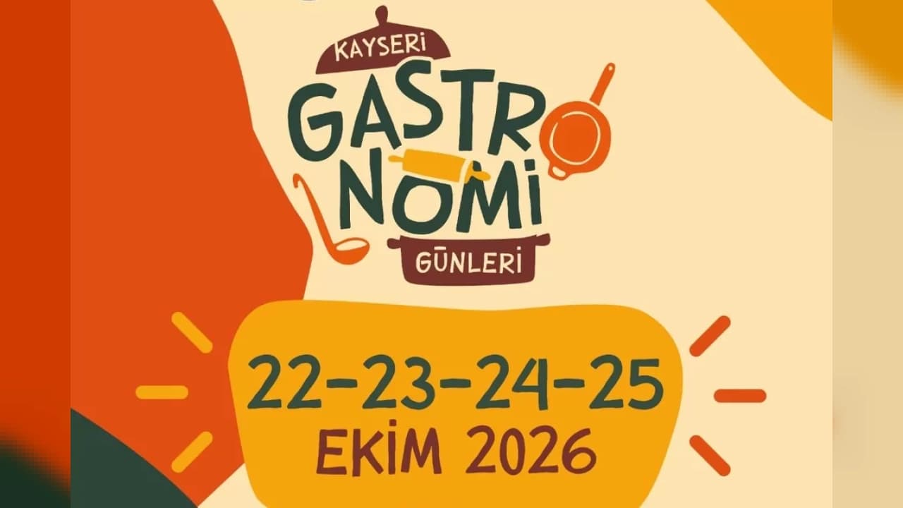 Kayseri'de 4. Gastronomi Günleri 22 Ekim'de başlıyor