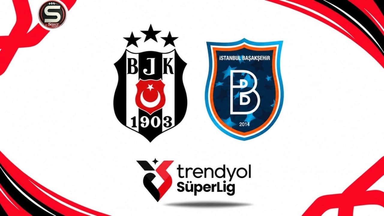 Beşiktaş ve Başakşehir Süper Lig'de 40. randevuda