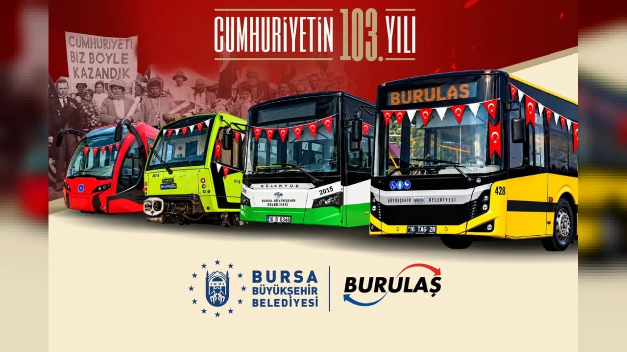 Bursa'da 29 Ekim Cumhuriyet Bayramı'nda toplu ulaşım ücretsiz