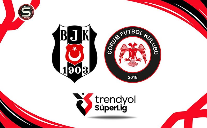 Beşiktaş, Çorum FK’yı 4. hafta derbisi öncesi mutlak hedefle karşılıyor