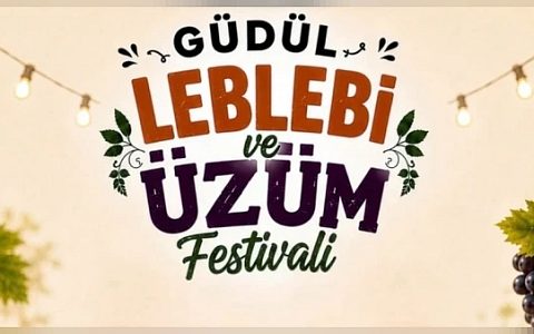 Güdül’de “Leblebi ve Üzüm Festivali” 5-6 Eylül’de başlıyor