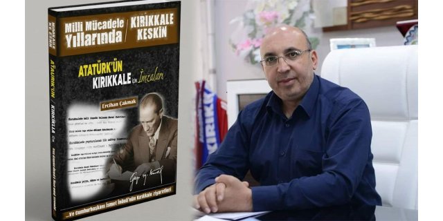 Atatürk'ün Kırıkkale'si: Milli Mücadele İzleri ve Kuruluş Hikayesi