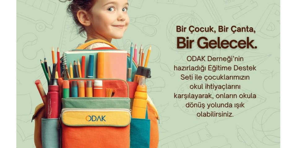 ODAK'tan Çocuklara Eğitim Sevinci: Çanta ve Kırtasiye Desteği