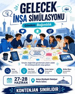 Ankara'da "Gelecek İnşa Simülasyonu" ile Gençler Bağımlılık Konusunu Ele Alacak