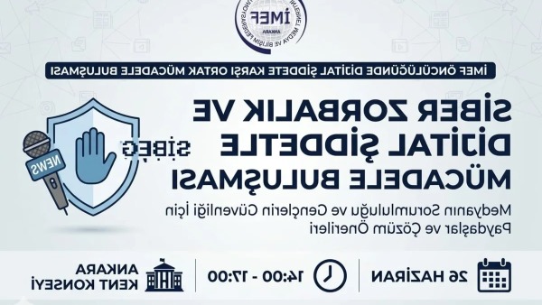 Dijital Zorbalıkla Mücadelede Farkındalık Etkinliği Ankara'da Gerçekleşiyor