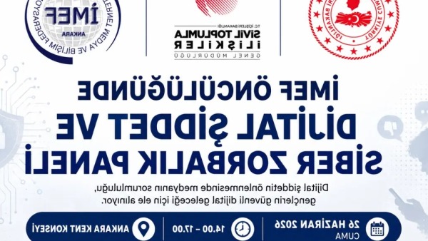 İMEF ve İçişleri Bakanlığı destekli dijital şiddet etkinliği 26 Haziran’da Ankara’da