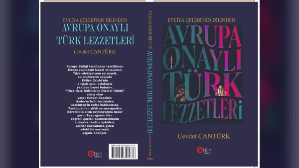 Avrupa Birliği'nin Tescillediği 46 Türk Lezzeti Etkin Yayınevi'nden Kitapta