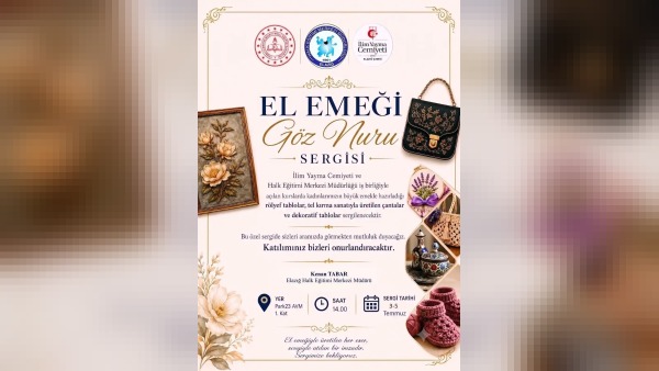 Elazığ'da 3-5 Temmuz'da El Emeği Göz Nuru Sergisi Park23 AVM'de ziyaretçi bekliyor