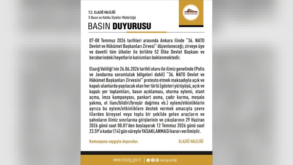 Elazığ’da NATO Zirvesi öncesi 14 gün sürecek protesto yasağı ilan edildi