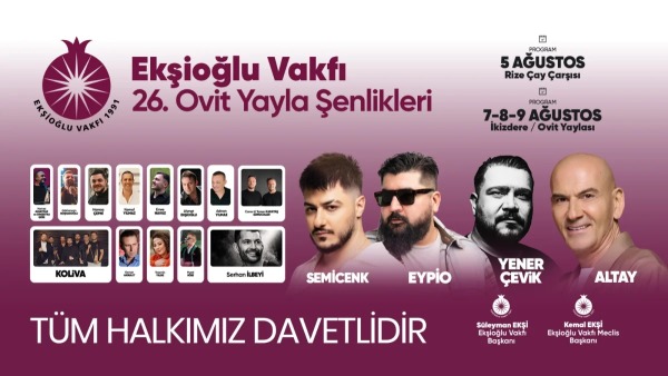 Ekşioğlu Vakfı’ndan 26. Ovit Yayla Şenlikleri: 5-9 Ağustos’ta konserler başlıyor