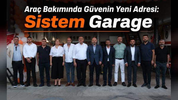 Güvenli araç bakımında “yeni adres”: Sistem Garage yaklaşımı neyi değiştiriyor?