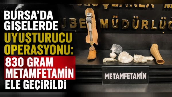 Karabalçık Kuzey Gişeleri’nde protez bacaktan 830 gram metamfetamin çıktı