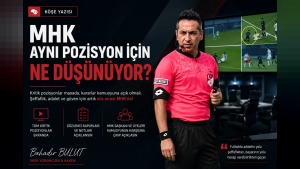 Hakem karar tartışmalarında “aynı pozisyon” sorusu: Bahadır Bulut ne dedi?