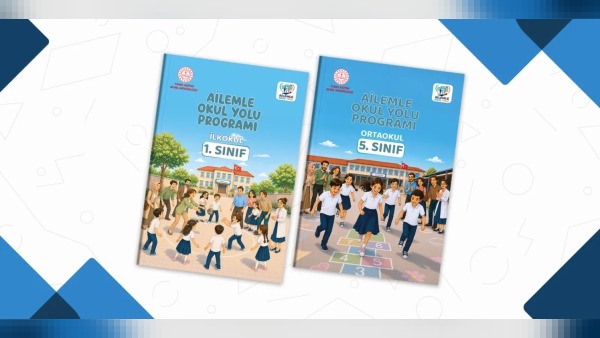 MEB “Ailemle Okul Yolu Programı” ile yıl boyu uyum desteği planladı