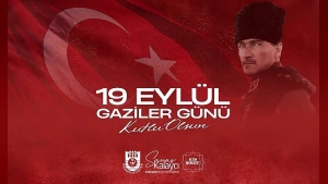 Karaman Belediye Başkanı Savaş Kalaycı'dan 19 Eylül Gaziler Günü Mesajı