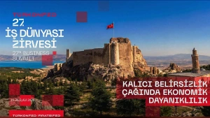 TÜRKONFED 27. İş Dünyası Zirvesi Elazığ'da Başlıyor: Ekonomik Dayanıklılık Masaya Yatırılacak