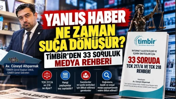 TİMBİR’den Gazetecilere Kritik Rehber: TCK 217/A ve TCK 218 Tüm Detaylarıyla Yayımlandı
