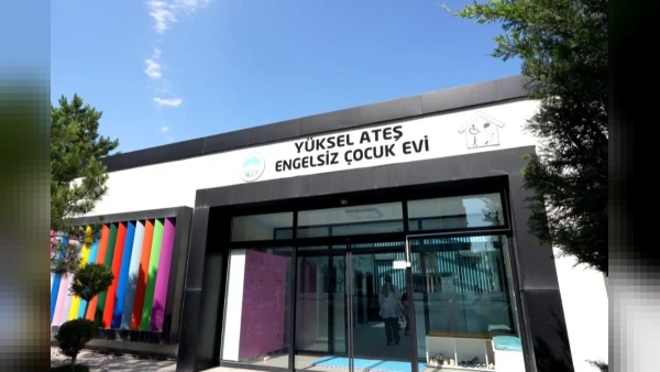 Kayseri'de Yüksel Ateş Engelsiz Çocuk Evi Özel Gereksinimli Bireylere Umut Oluyor