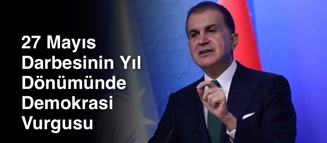 27 Mayıs Darbesinin Yıl Dönümünde Demokrasi Vurgusu