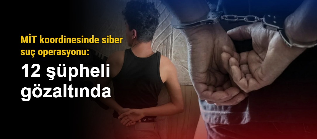 Ankara merkezli 9 ilde operasyon: Kamu verilerini satan 12 kişi yakalandı