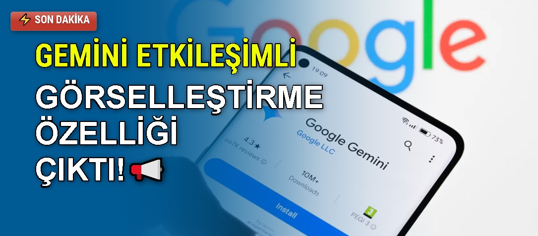 Gemini Etkileşimli Görselleştirme Özelliği Çıktı: 3D Modeller ve Simülasyonlar