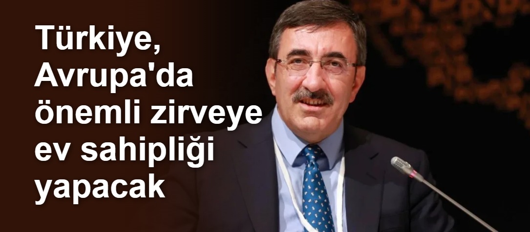 Türkiye, Avrupa'da önemli zirveye ev sahipliği yapacak