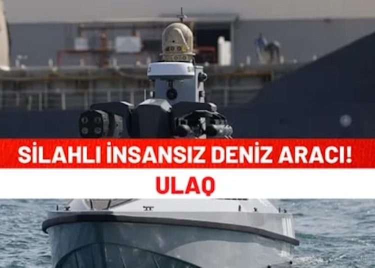 Silahlı İnsansız Deniz Aracı! Ulaq