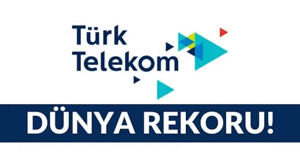 Türk Telekom’dan Dünya Hız Rekoru!