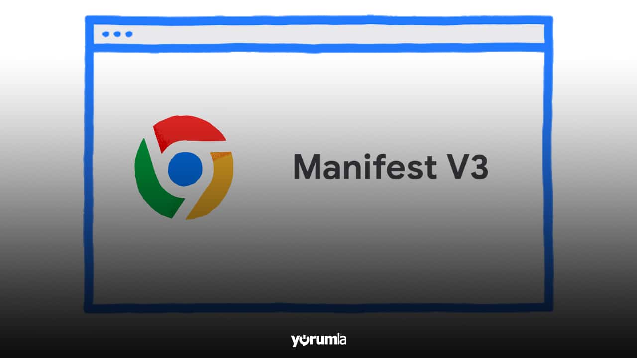 Chromeun yeni uzanti platformu Manifest V3 icin tarih verildi 2 Chrome'un yeni uzantı platformu Manifest V3 için tarih verildi!