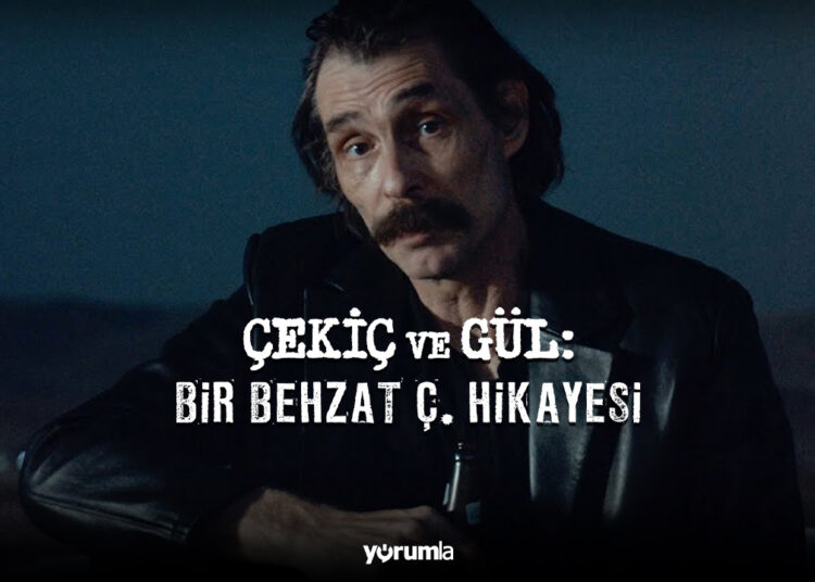 Çekiç ve Gül: Bir Behzat Ç. Hikayesi