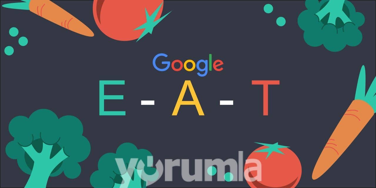 Google E-A-T Nedir?