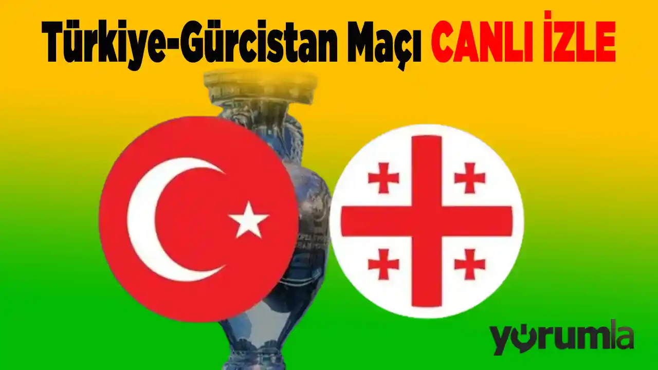 Türkiye ve Gürcistan Maçı Saat Kaçta Hangi Kanalda? Maçı Canlı İzle